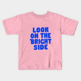 Look on the Bright Side in Blue and Peach Fuzz Kids T-Shirt